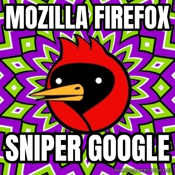 Omsk Crow meme: Mozilla  firefox / Sniper google